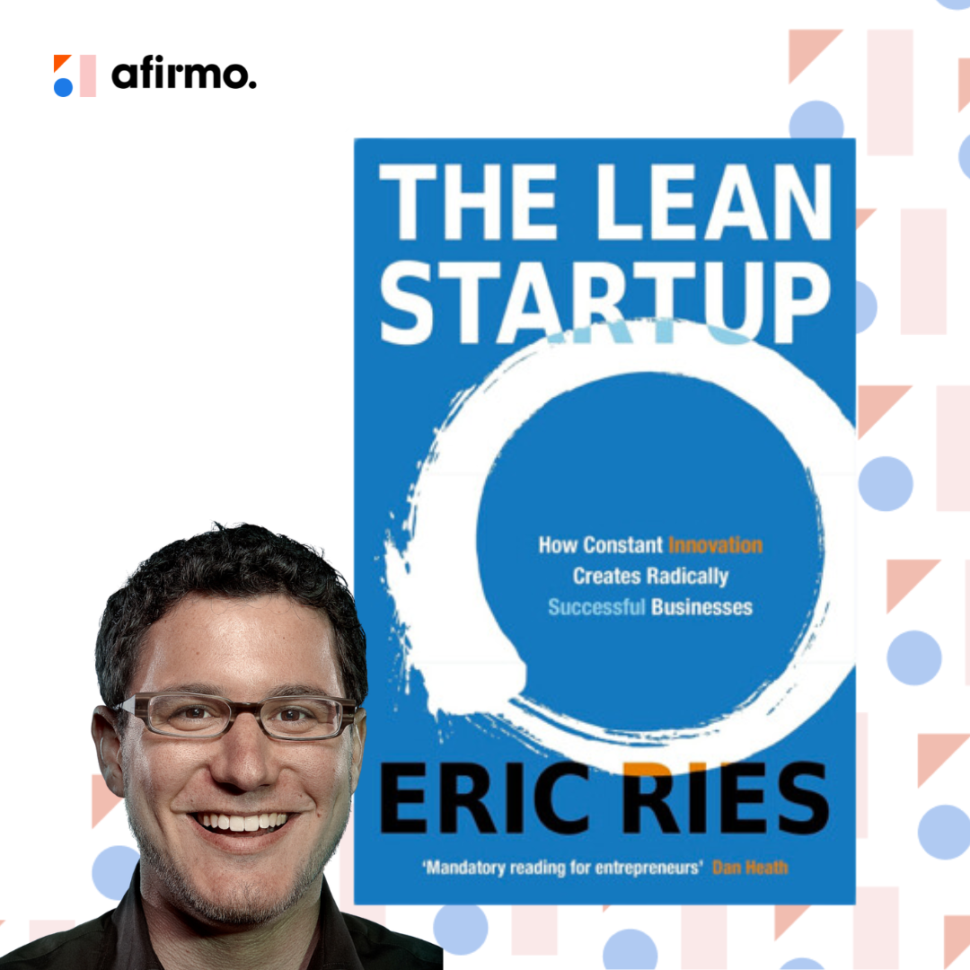 The Lean Startup By Eric Ries Afirmo NZ The Lean Startup By Eric Ries Afirmo NZ